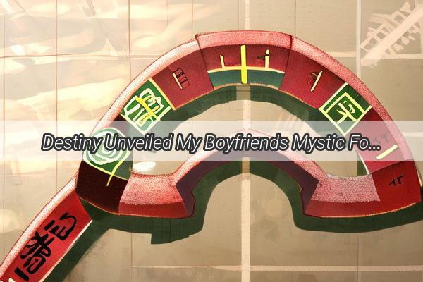 Destiny Unveiled My Boyfriends Mystic Fortune Telling and the Love Reading That Changed Our Lives